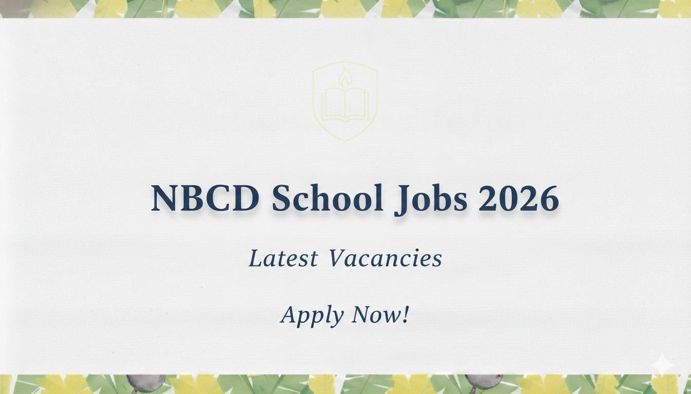 NBCD School Jobs 2026 Latest Vacancies