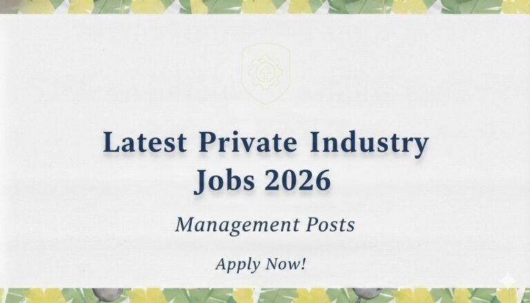 Latest Private Industry Jobs 2026 Management Posts