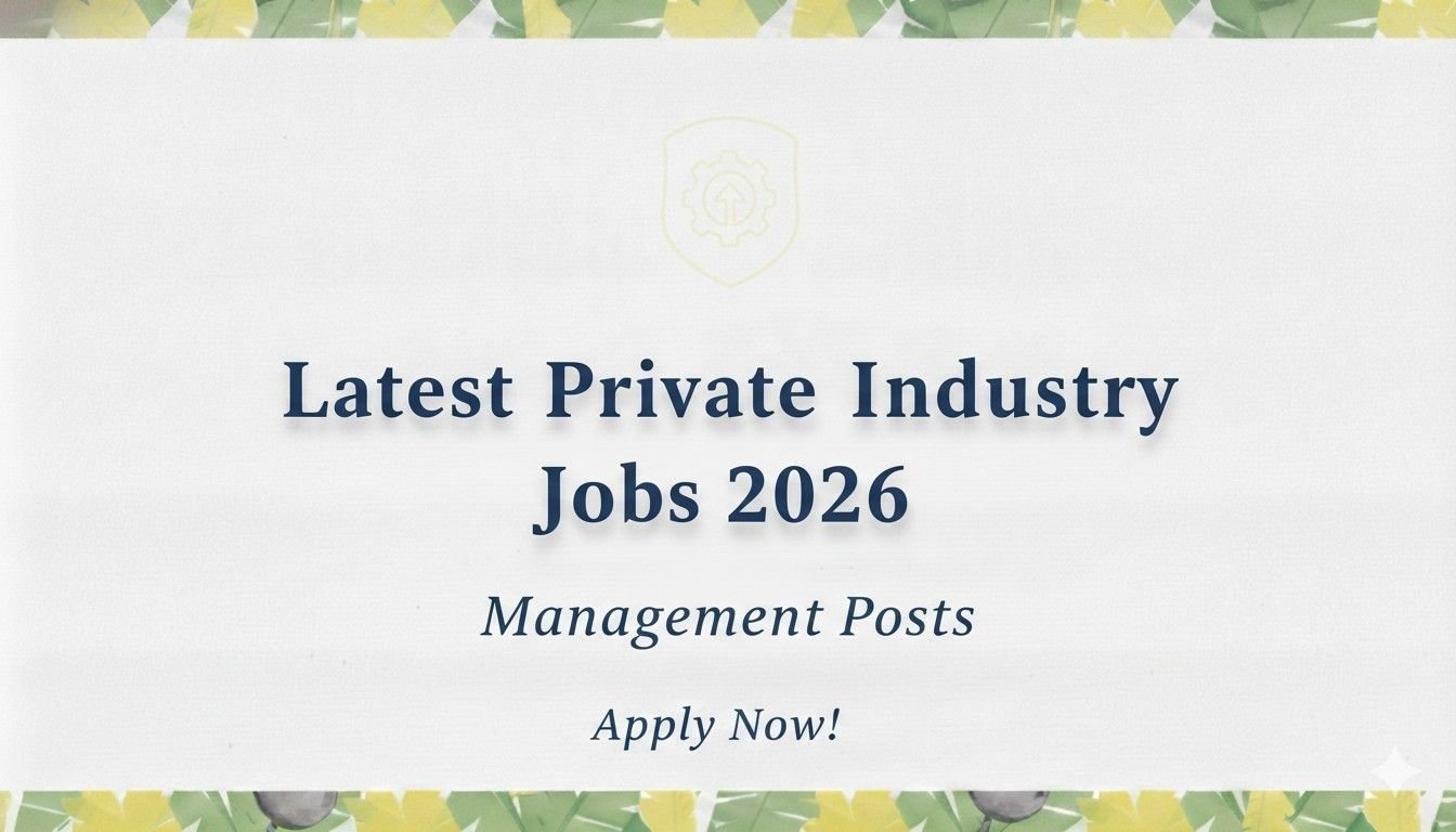 Latest Private Industry Jobs 2026 Management Posts