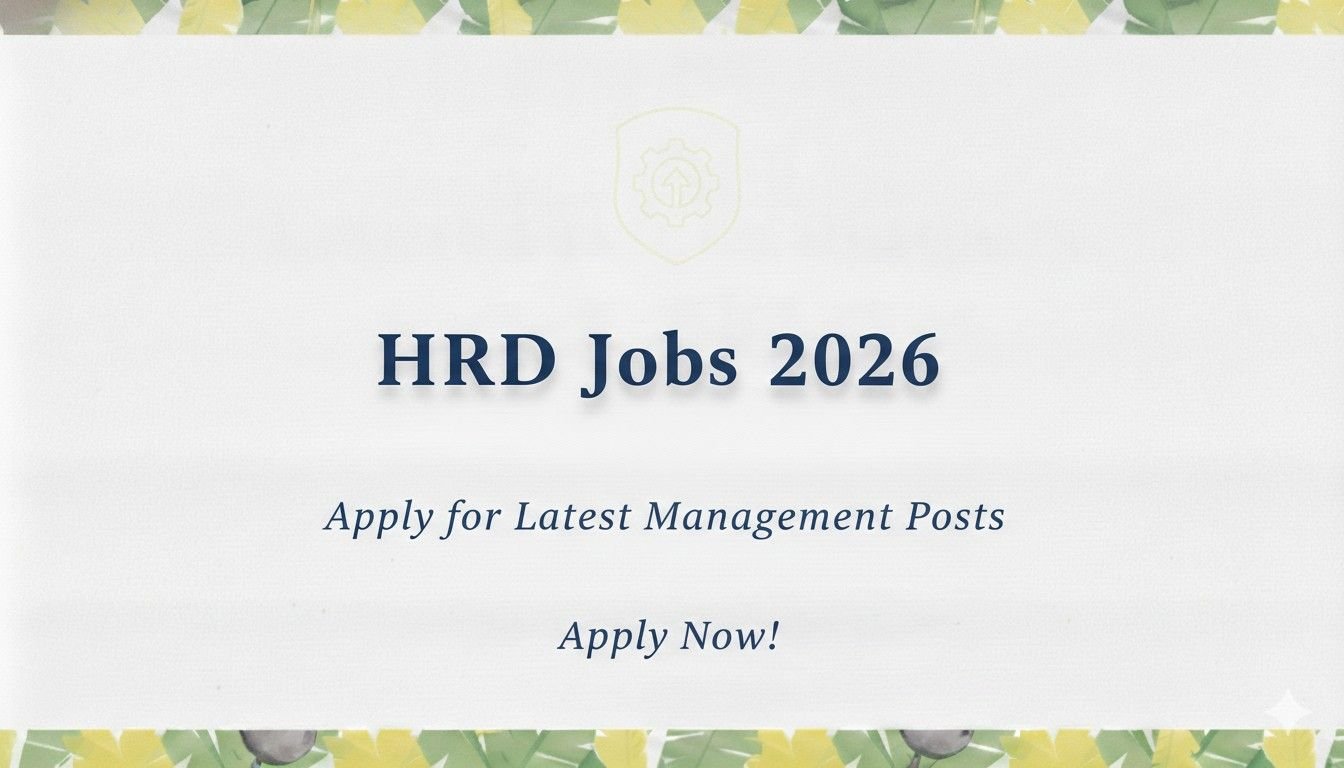 HRD Jobs 2026 Apply for Latest Management Posts