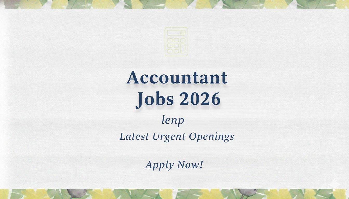 Accountant Jobs 2026 Latest Urgent Apply now