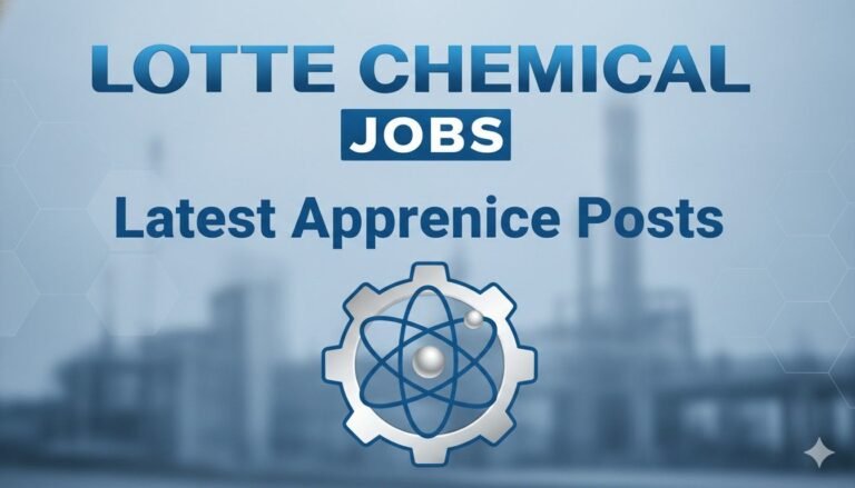 Lotte Chemical Jobs Latest Apprentice Posts