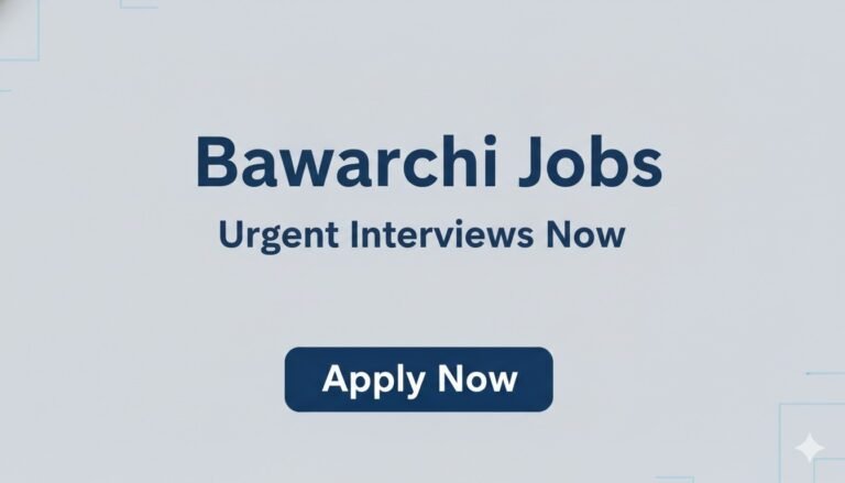 Bawarchi Jobs Urgent Interviews Now