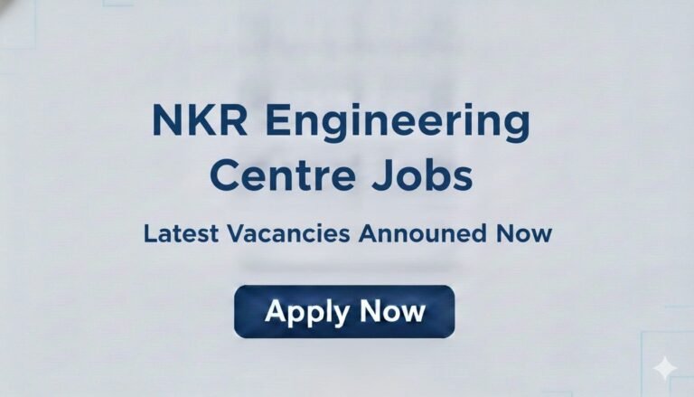 NKR Engineering Jobs Latest Vacancies Announced Now