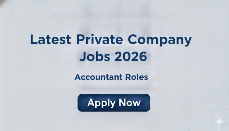 Latest Private Company Jobs 2026 Accountant Roles