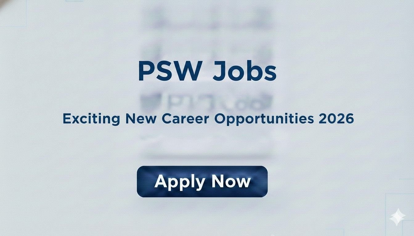 PSW Jobs Exciting New Career Opportunities 2026