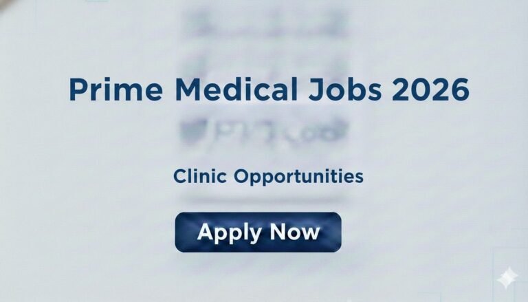 Prime Medical Jobs 2026 Clinic Opportunities