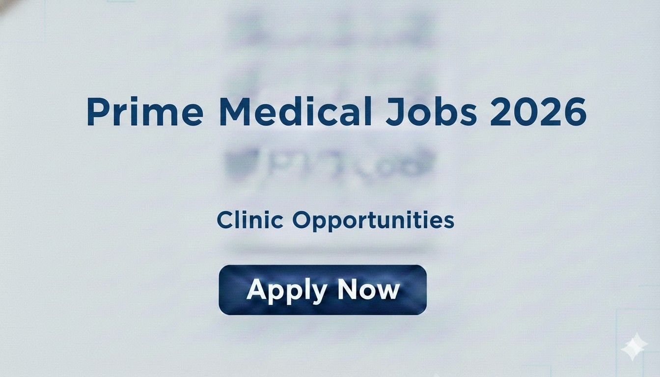 Prime Medical Jobs 2026 Clinic Opportunities