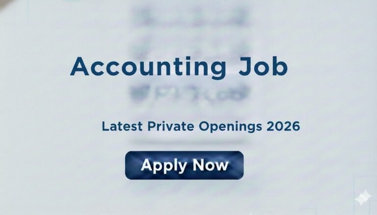 Accounting Job Latest Private Openings 2026