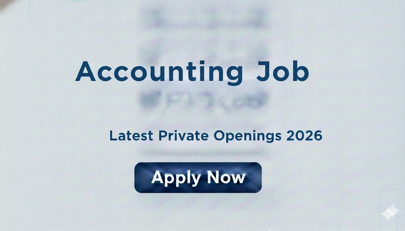 Accounting Job Latest Private Openings 2026