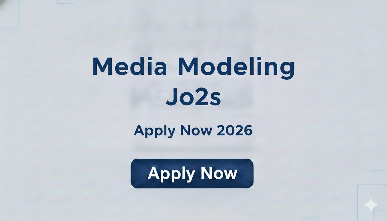 Media Modeling Jobs Apply Now 2026