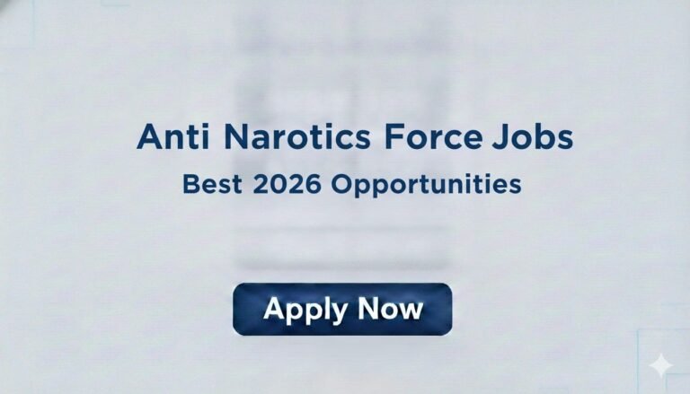 Anti Narcotics Force Jobs Best 2026 Opportunities
