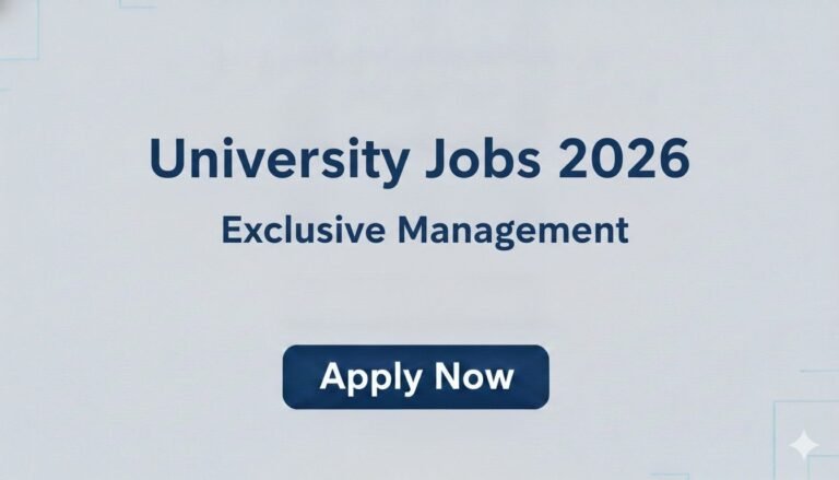 University Jobs 2026 Exclusive Management Apply now