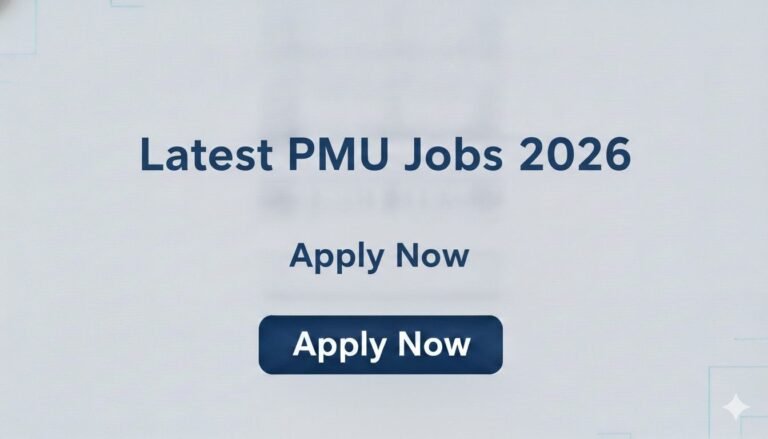 Latest PMU Jobs 2026 Apply Now