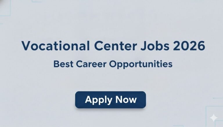 Vocational Center Jobs 2026 Best Career Opportunities