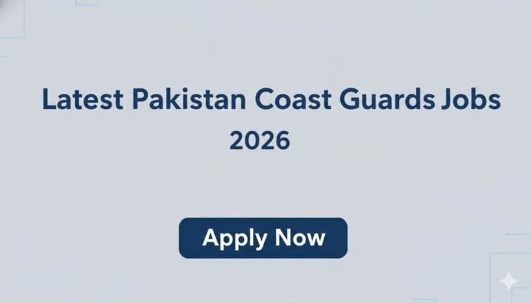 Latest Pakistan Coast Guards Jobs 2026